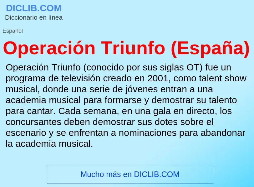 What is Operación Triunfo (España) - meaning and definition