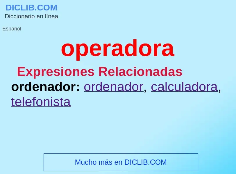 What is operadora - meaning and definition