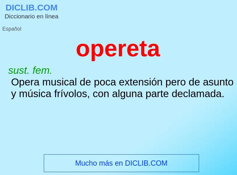 ¿Qué es opereta? - significado y definición