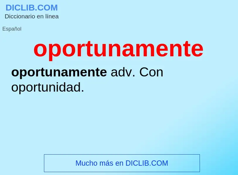 What is oportunamente - definition