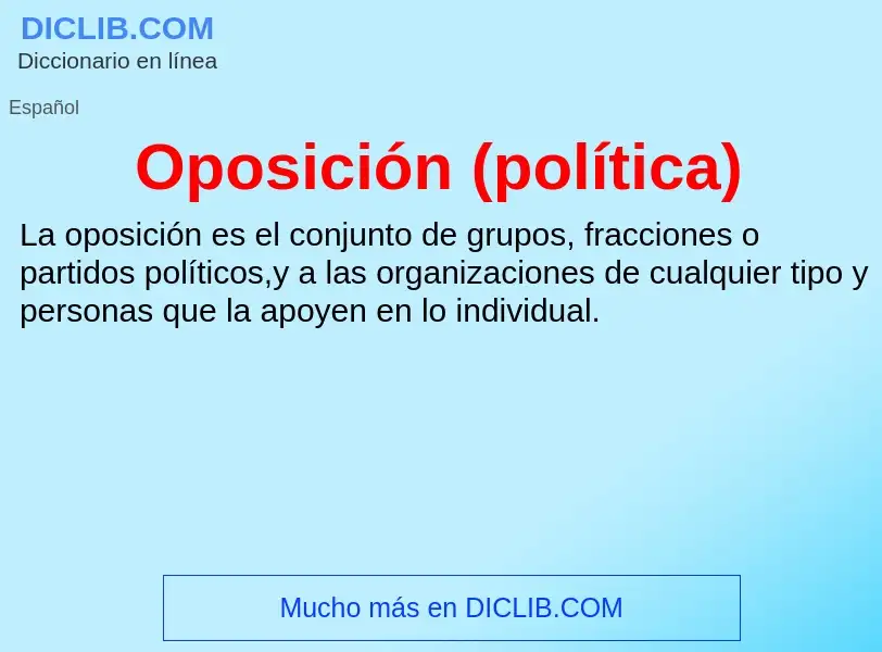 ¿Qué es Oposición (política)? - significado y definición