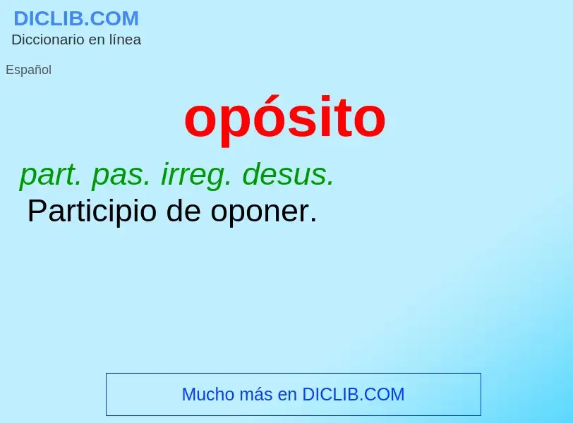 Was ist opósito - Definition