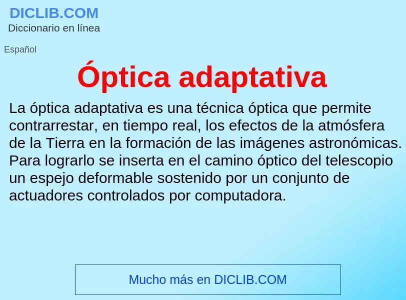 ¿Qué es Óptica adaptativa? - significado y definición