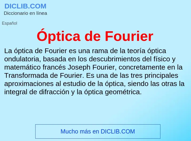 ¿Qué es Óptica de Fourier? - significado y definición