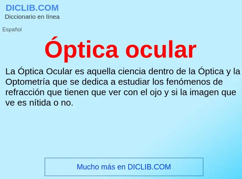 ¿Qué es Óptica ocular? - significado y definición