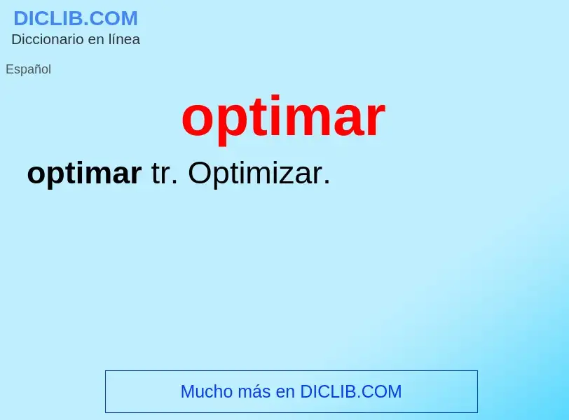 ¿Qué es optimar? - significado y definición