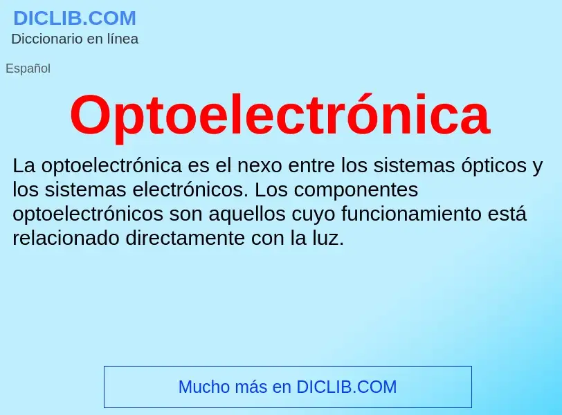 Что такое Optoelectrónica - определение