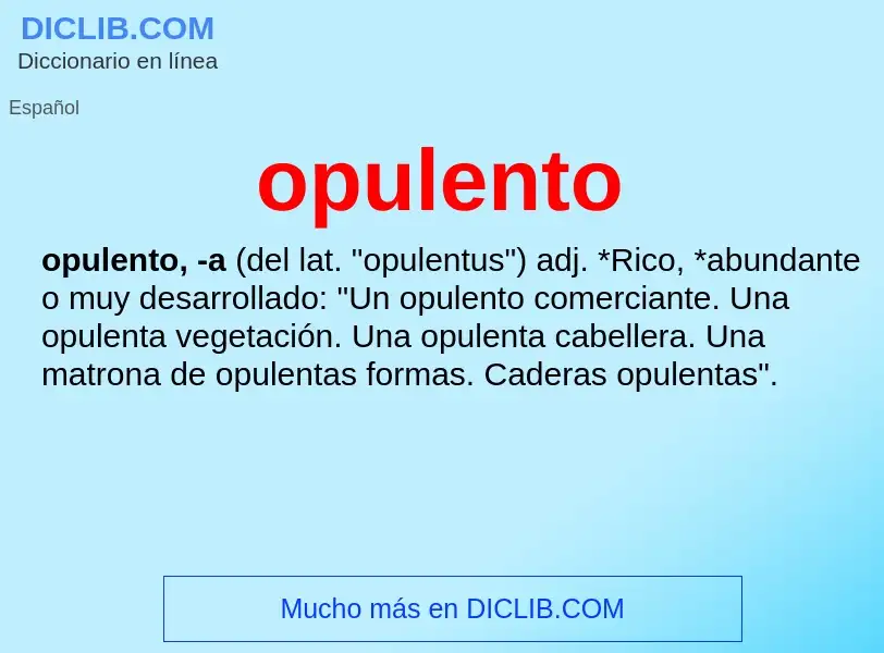 What is opulento - definition