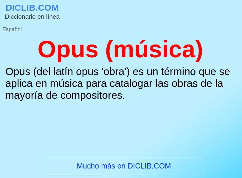 Wat is Opus (música) - definition