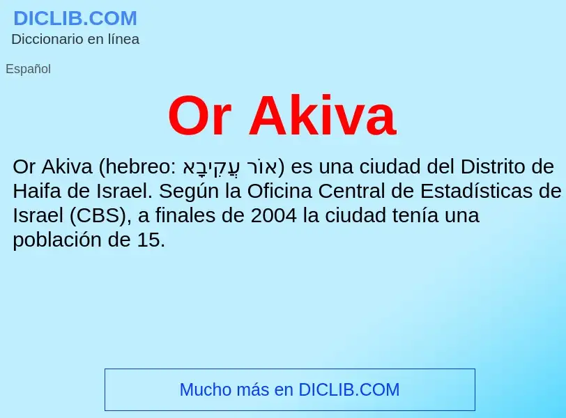 O que é Or Akiva - definição, significado, conceito