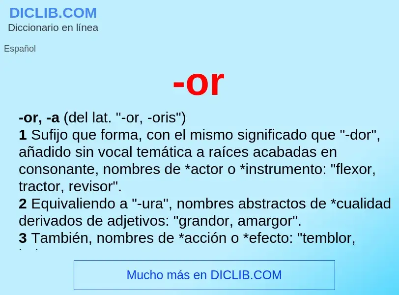 O que é -or - definição, significado, conceito