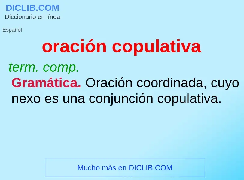 Was ist oración copulativa - Definition