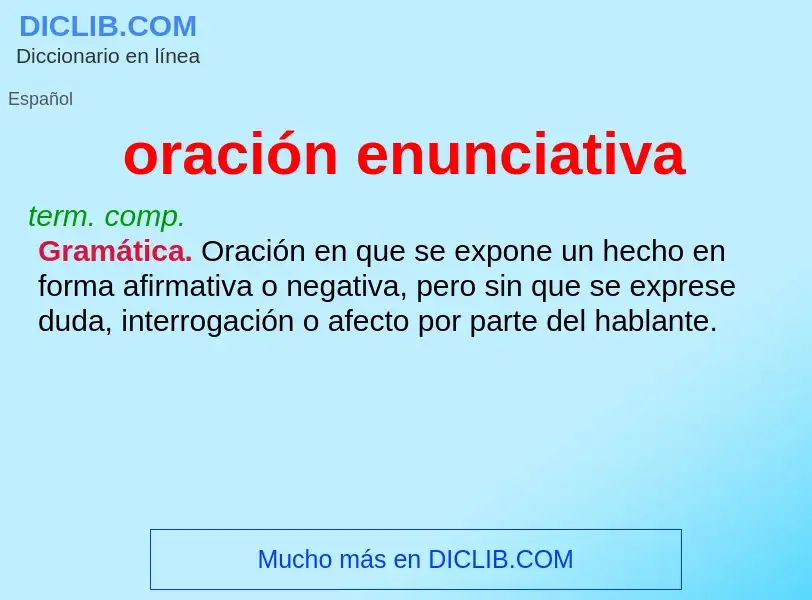 O que é oración enunciativa - definição, significado, conceito