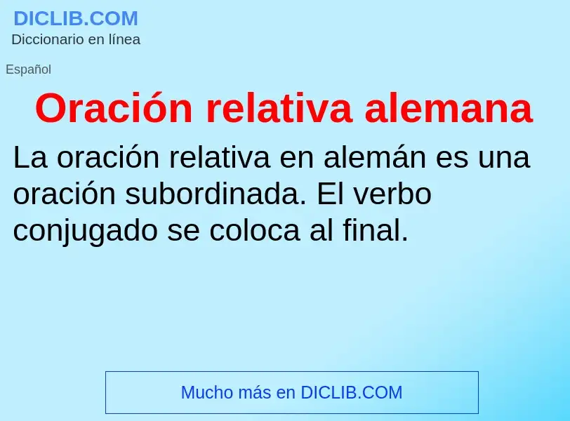 O que é Oración relativa alemana - definição, significado, conceito