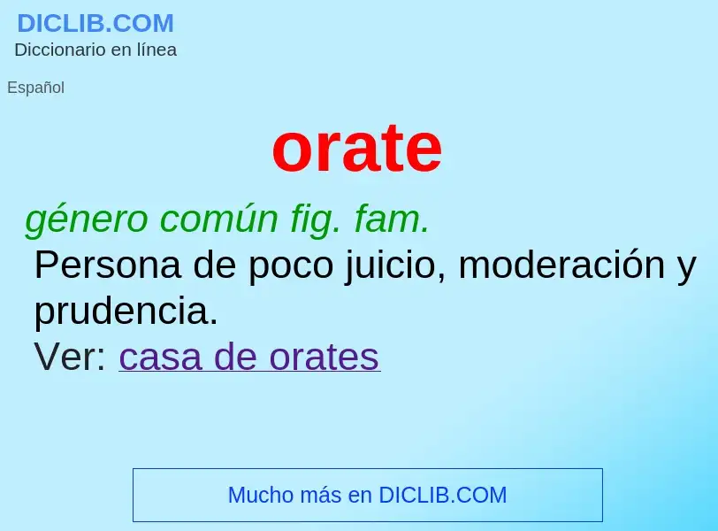 O que é orate - definição, significado, conceito