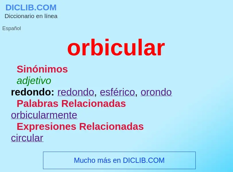 What is orbicular - definition