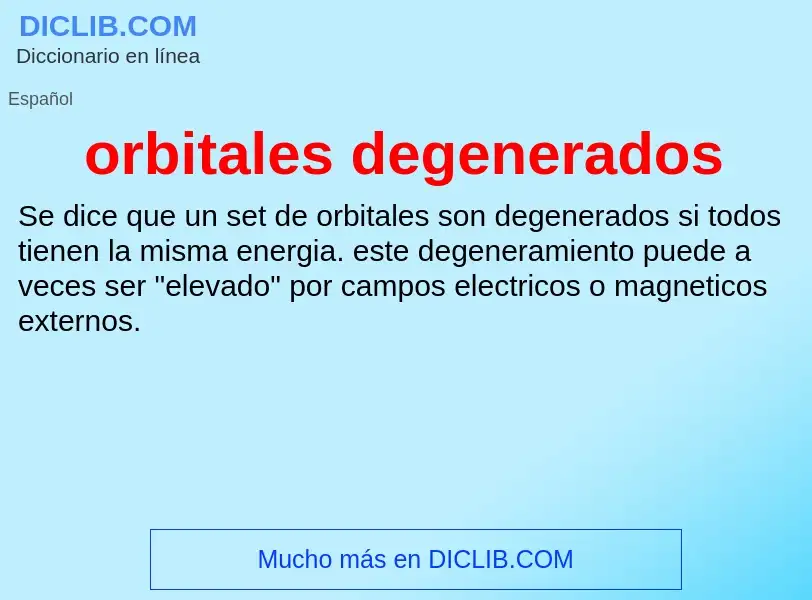 Was ist orbitales degenerados - Definition