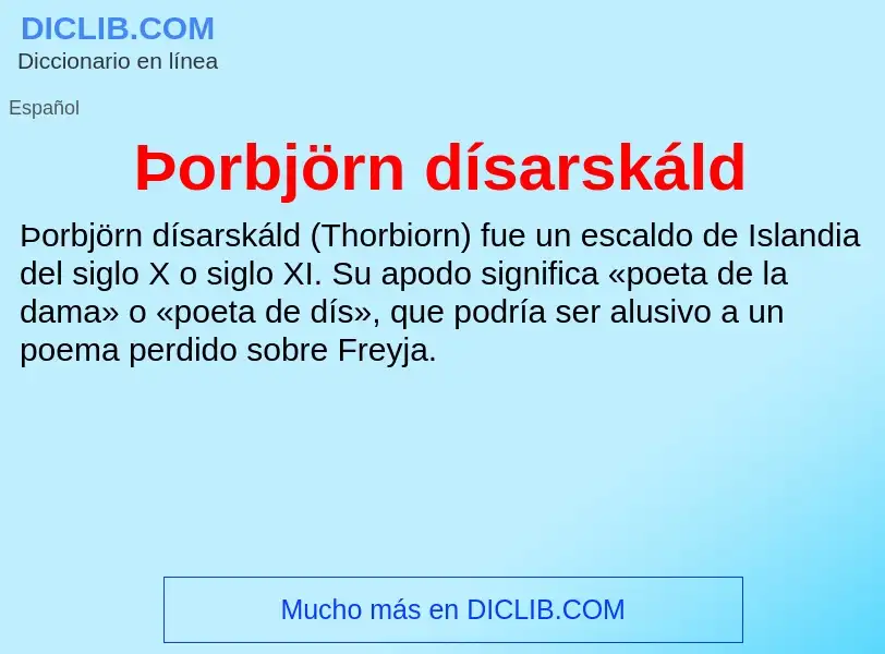 ¿Qué es Þorbjörn dísarskáld? - significado y definición