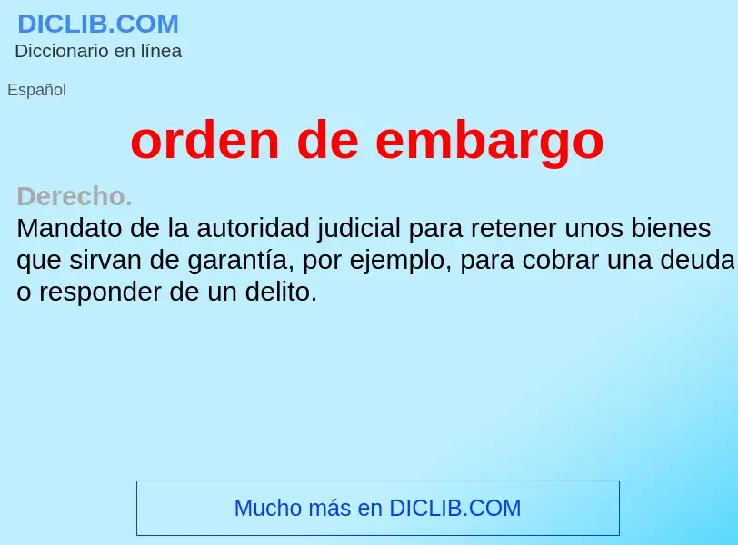 Was ist orden de embargo - Definition