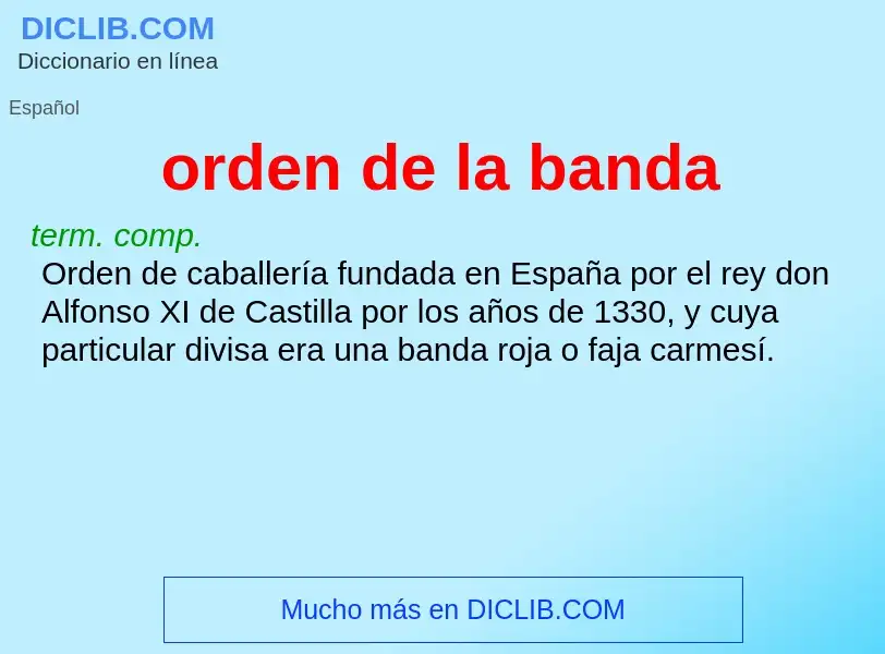 What is orden de la banda - meaning and definition