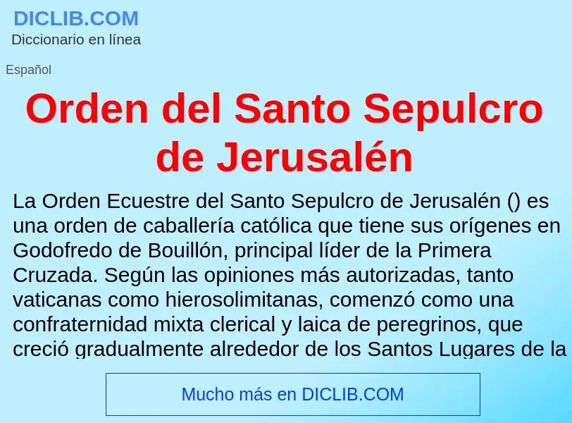 Что такое Orden del Santo Sepulcro de Jerusalén - определение