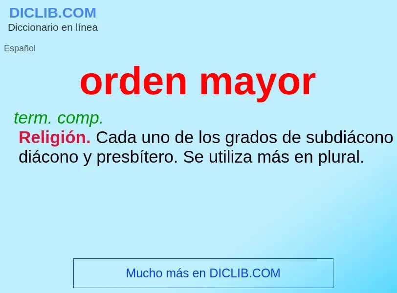 ¿Qué es orden mayor? - significado y definición