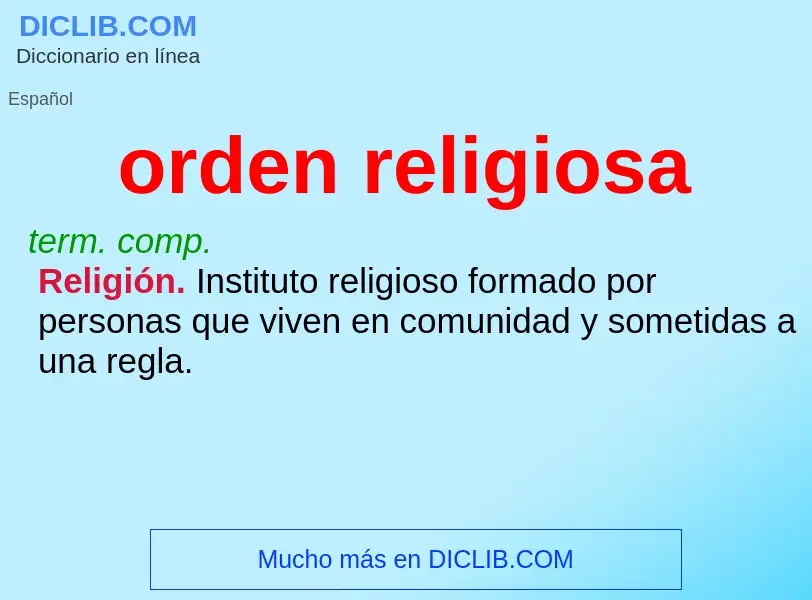 O que é orden religiosa - definição, significado, conceito