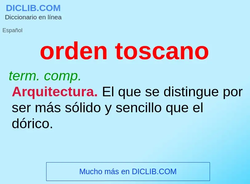 Che cos'è orden toscano - definizione