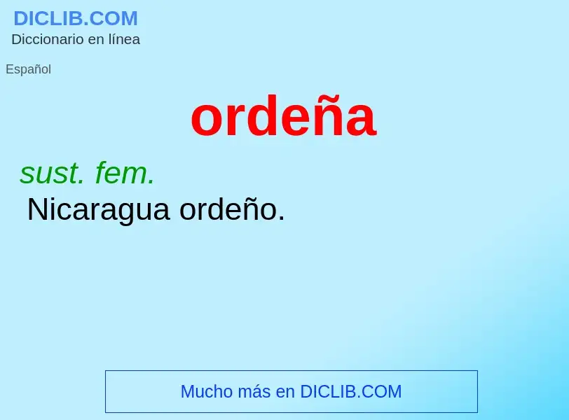 Wat is ordeña - definition