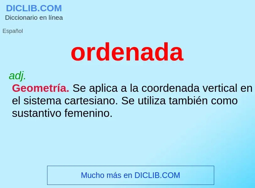 ¿Qué es ordenada? - significado y definición