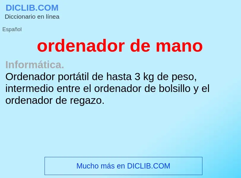 Was ist ordenador de mano - Definition