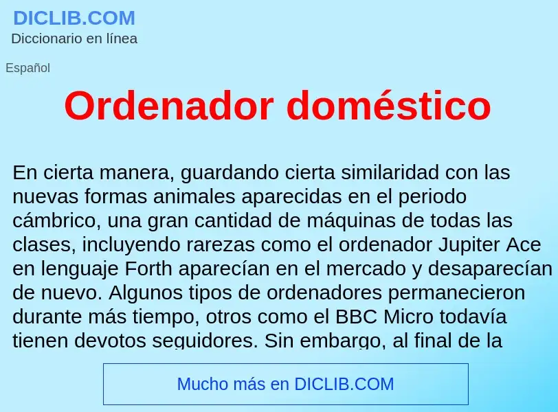 ¿Qué es Ordenador doméstico ? - significado y definición