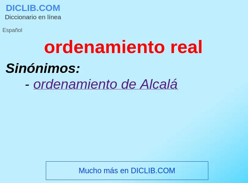 What is ordenamiento real - meaning and definition