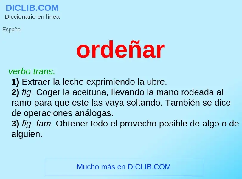 What is ordeñar - definition