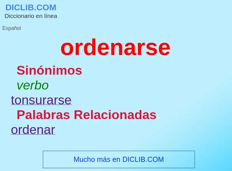 What is ordenarse - meaning and definition