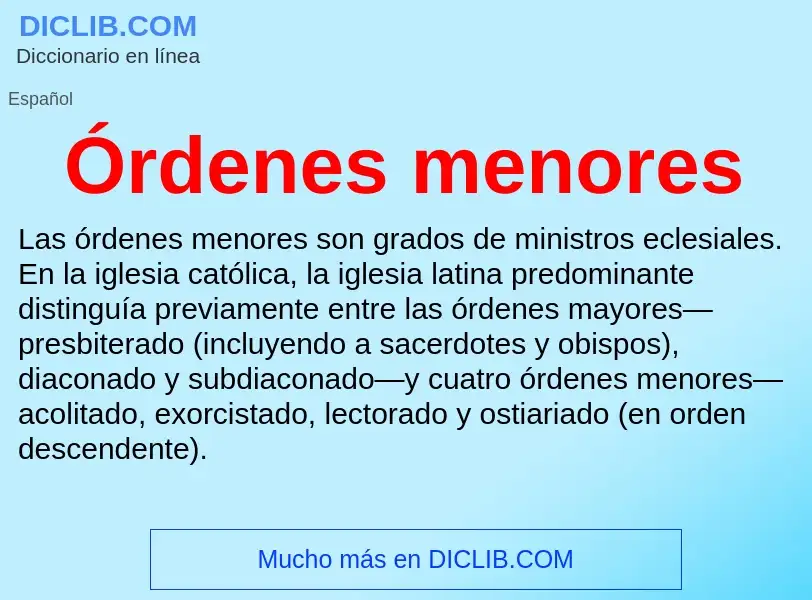 O que é Órdenes menores - definição, significado, conceito