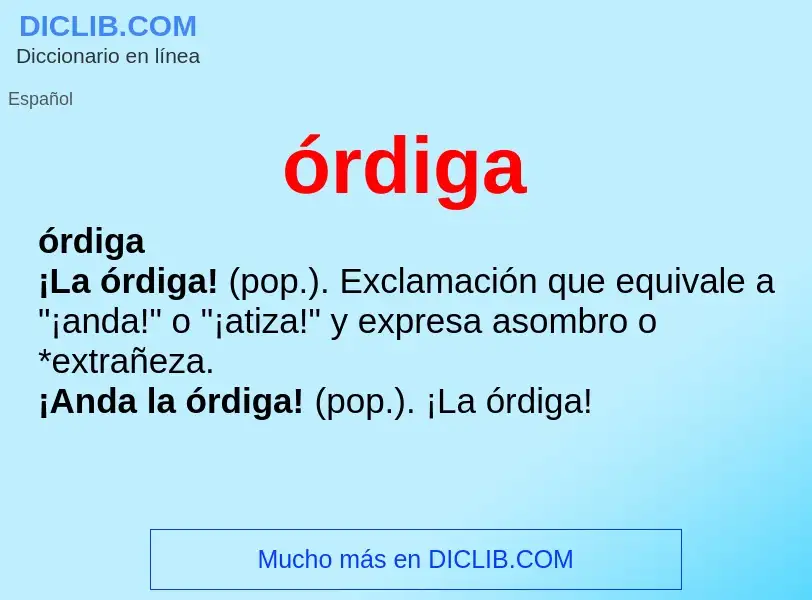 O que é órdiga - definição, significado, conceito