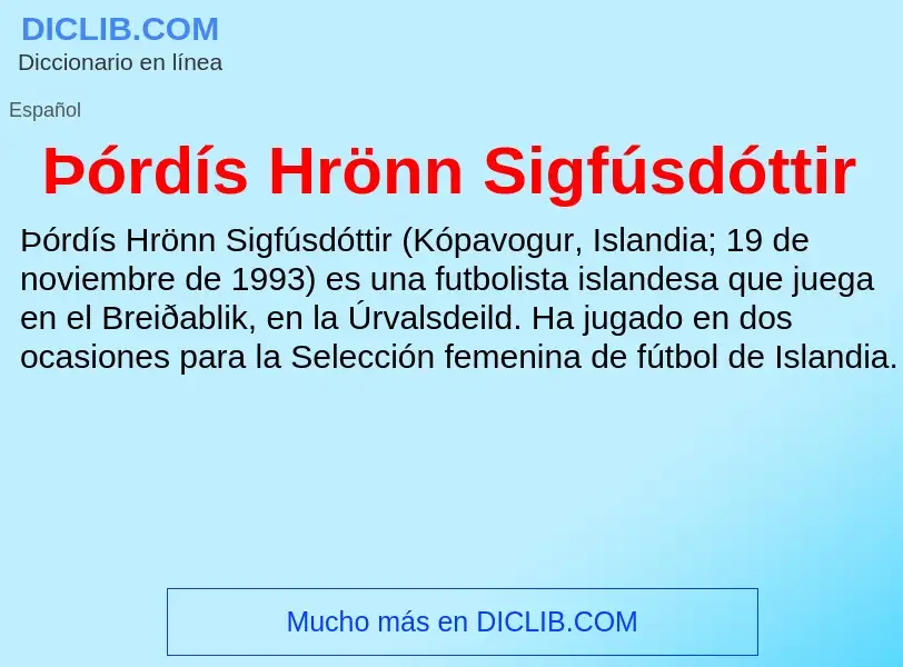 Qu'est-ce que Þórdís Hrönn Sigfúsdóttir - définition