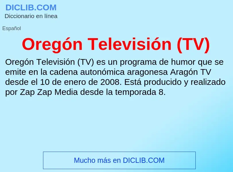 ¿Qué es Oregón Televisión (TV)? - significado y definición