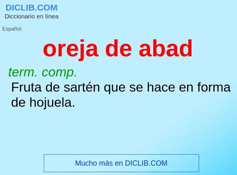 Che cos'è oreja de abad - definizione