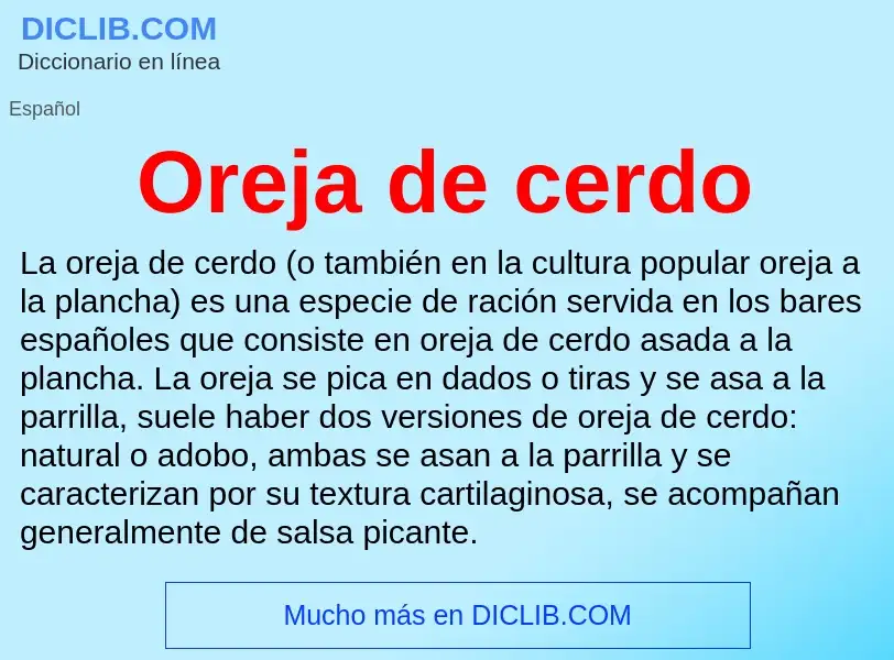 Che cos'è Oreja de cerdo - definizione