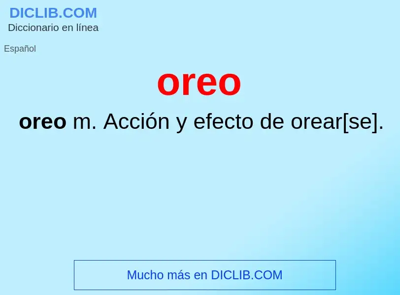 ¿Qué es oreo? - significado y definición