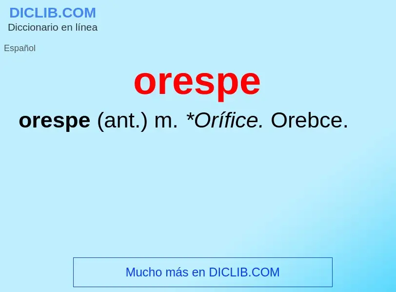 Что такое orespe - определение