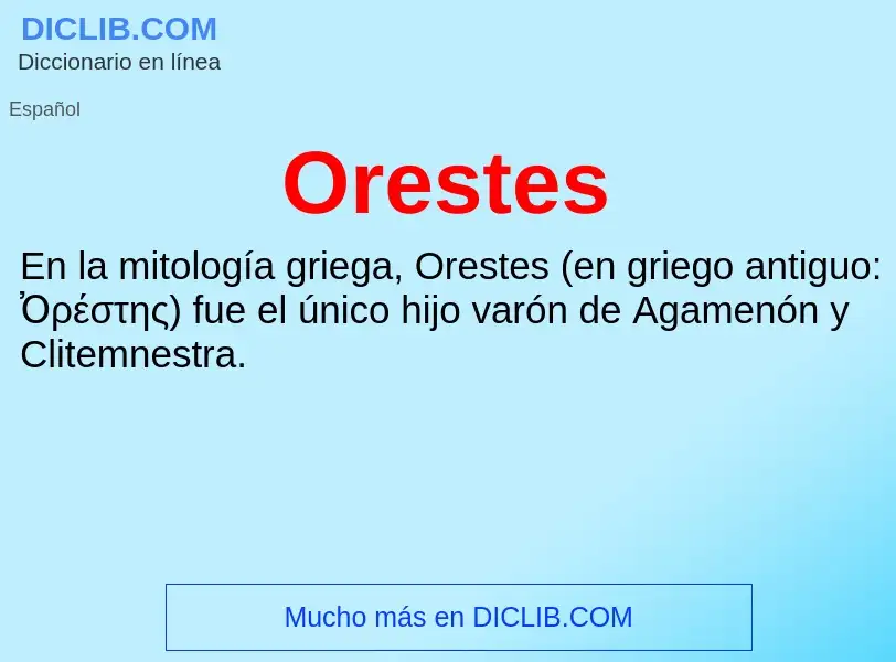 ¿Qué es Orestes? - significado y definición