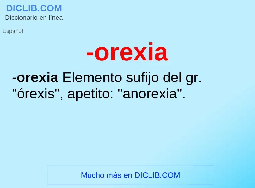 Wat is -orexia - definition