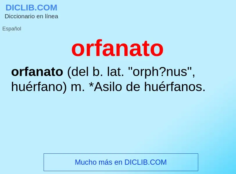 What is orfanato - meaning and definition