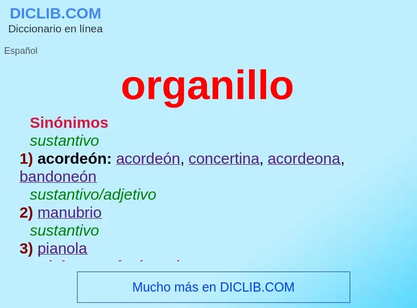 What is organillo - meaning and definition