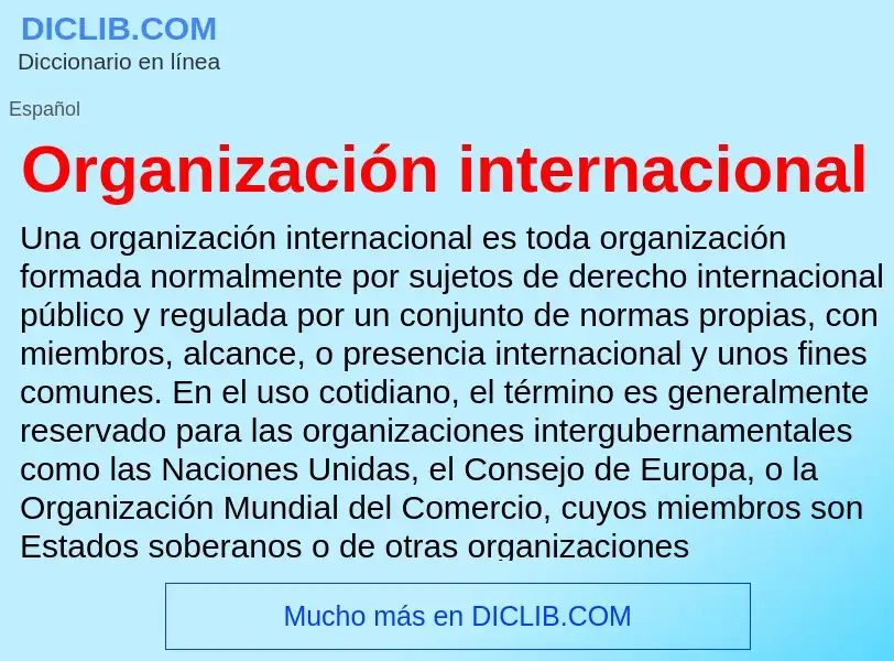 ¿Qué es Organización internacional? - significado y definición