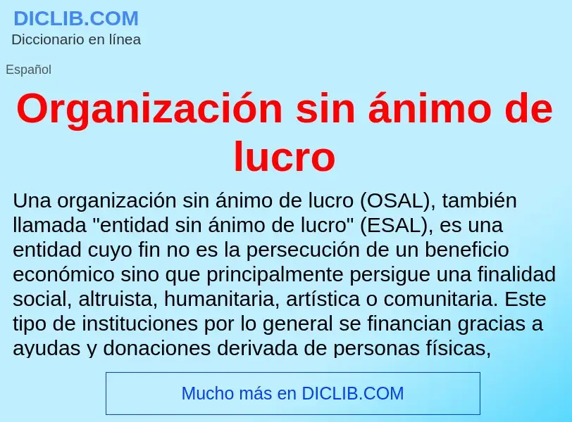 Wat is Organización sin ánimo de lucro - definition