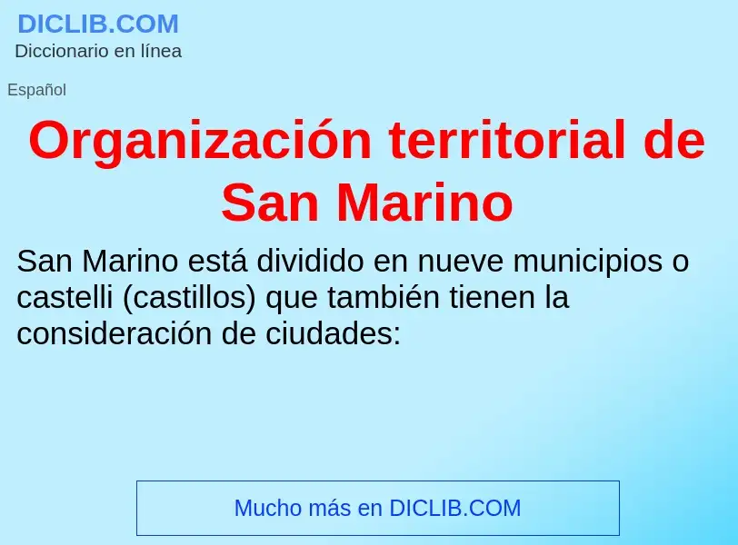 What is Organización territorial de San Marino - meaning and definition